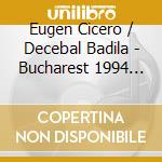 Eugen Cicero / Decebal Badila - Bucharest 1994 (Digisleeve) cd