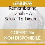 Remembering Dinah - A Salute To Dinah Washington cd