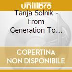 Tanja Solnik - From Generation To Generation: A Legacy Of Lullabies cd