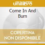 Come In And Burn cd musicale di ROLLINS BAND