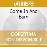 Come In And Burn cd