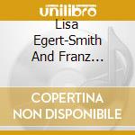 Lisa Egert-Smith And Franz Lanzinger - Love And Dreams cd