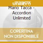 Mario Tacca - Accordion Unlimited cd