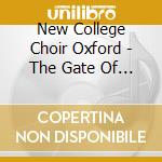 New College Choir Oxford - The Gate Of Heaven cd