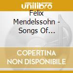 Felix Mendelssohn - Songs Of Farewell & Other Choral Works cd