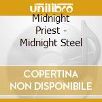 Midnight Priest - Midnight Steel cd