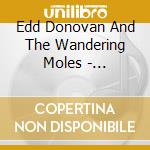 Edd Donovan And The Wandering Moles - Something To Take The Edge Off cd