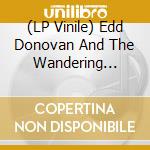(LP Vinile) Edd Donovan And The Wandering Moles - Something To Take The Edge Off vinile