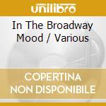 In The Broadway Mood / Various cd musicale di Wienerworld