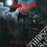 Heathens Rage - Knights Of Steel – The Anthology (2 Cd) cd