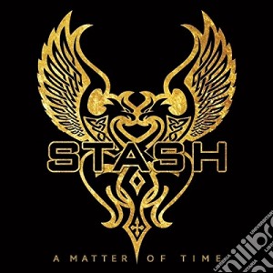 Stash - A Matter Of Time cd musicale di Stash