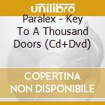 Paralex - Key To A Thousand Doors (Cd+Dvd) cd