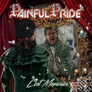 Painful Pride - Lost Memories cd musicale di Painful Pride