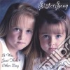 Sistersong - It Was Just The Other Day cd musicale di Sistersong