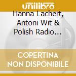 Hanna Lachert, Antoni Wit & Polish Radio National Symphony Orchestra - Slavic Violin Concerti cd