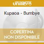 Kupaoa - Bumbye cd