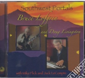 Bruce Lofgren - Southwest Portals cd musicale di Bruce Lofgren