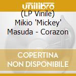 (LP Vinile) Mikio 'Mickey' Masuda - Corazon vinile