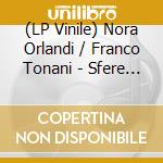 (LP Vinile) Nora Orlandi / Franco Tonani - Sfere Luminose vinile