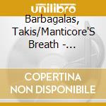 Barbagalas, Takis/Manticore'S Breath - Phosphorus Hesperus cd