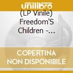 (LP Vinile) Freedom'S Children - Battle Hymn Of The Broken-Hearted Horde vinile