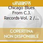 Chicago Blues From C.J. Records-Vol. 2 / Various cd