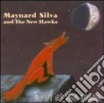 Maynard Silva & The New Hawk - Howl At The Moon cd