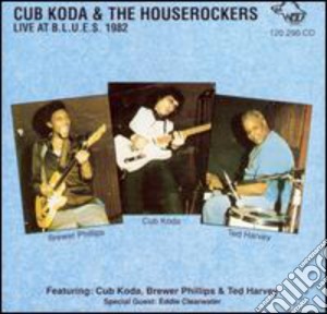 Cub Koda & The Houserockers - Live At B.L.U.E.S. 1982 cd musicale di Koda, Cub