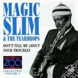 Magic Slim & The Teardrops - The Zoo Bar Coll.vol.1 cd musicale di Magic slim & the teardrops