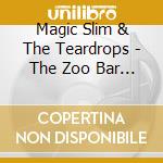 Magic Slim & The Teardrops - The Zoo Bar Coll.vol.4 cd musicale di Magic slim & the teardrops