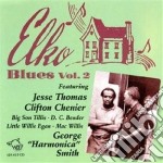 C.Chenier / M.Willis & O. - Elko Blues Vol.2