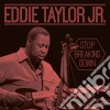 Eddie Taylor Jr. - Stop Breaking Down cd