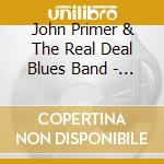 John Primer & The Real Deal Blues Band - That Will Never Do cd musicale di John Primer & The Real Deal Blues Band