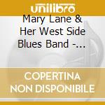 Mary Lane & Her West Side Blues Band - Leave Me Alone cd
