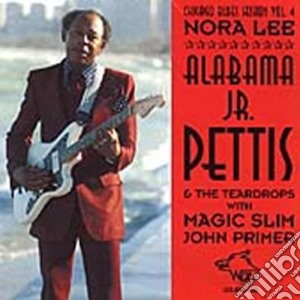 Alabama Pettis Jr. And The Teard - Nora Lee cd musicale di Alabama Jr. Pettis And The Teard