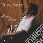 Eddie Shaw - Home Alone Chic.b.s.v.33 cd
