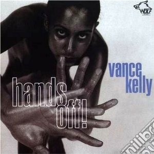 Vance Kelly Feat. Billy Branch - Hands Off! cd musicale di Vance kelly feat.billy branch