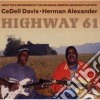 Cedell Davis / Herman Alexander - Highway 61 cd