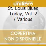 St. Louis Blues Today, Vol. 2 / Various cd