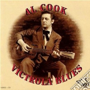 Al Cook - Victrola Blues cd musicale di Cook Al