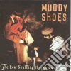 Muddy Shoes - Real Schuffling Hungarians cd