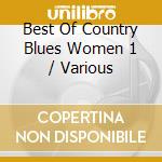 Best Of Country Blues Women 1 / Various cd musicale di Wolf Records