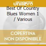 Best Of Country Blues Women 1 / Various cd