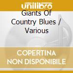 Giants Of Country Blues / Various cd