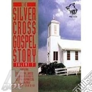 Silver Cross Gospel Story Vol. 1 cd musicale di The lords messenger & o.