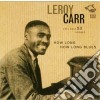 Leroy Carr - How Long How Long Blues cd
