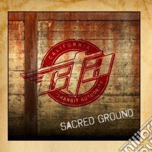 Cta (California Transit Authority) - Sacred Ground cd musicale di Cta ( California Transit Authority )