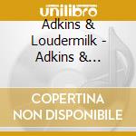 Adkins & Loudermilk - Adkins & Loudermilk cd