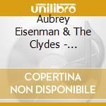 Aubrey Eisenman & The Clydes - Bowerbird cd
