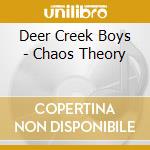 Deer Creek Boys - Chaos Theory